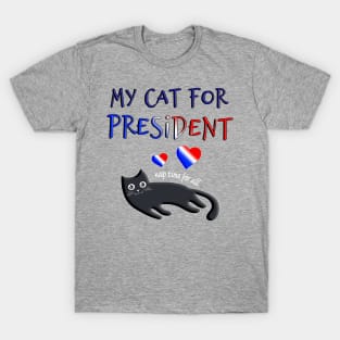 My cat for president T-Shirt